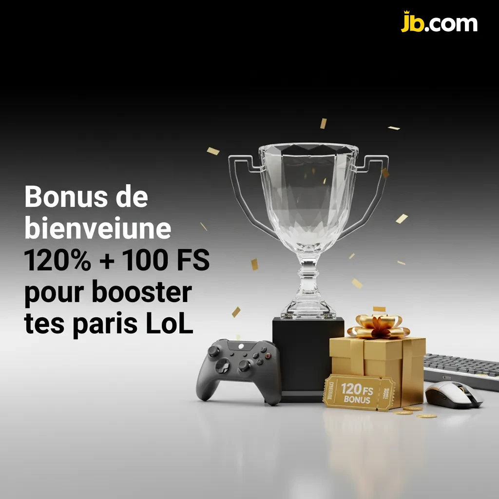 Bannière JB Casino: bonus de bienvenue 120% + 100 FS pour paris LoL; activation à l’inscription, dépôt XAF.